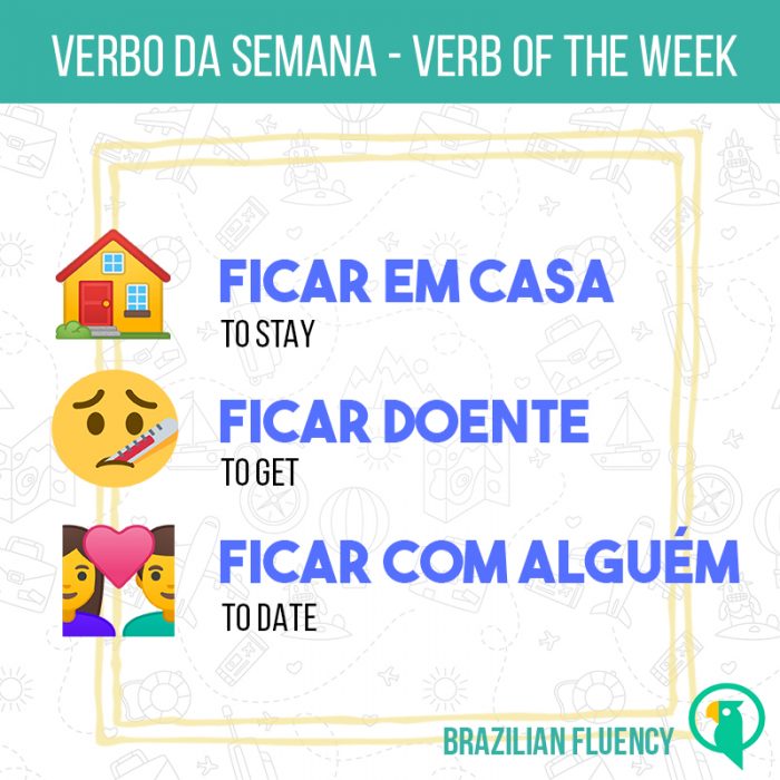 Verbo Ficar Brazilian Fluency